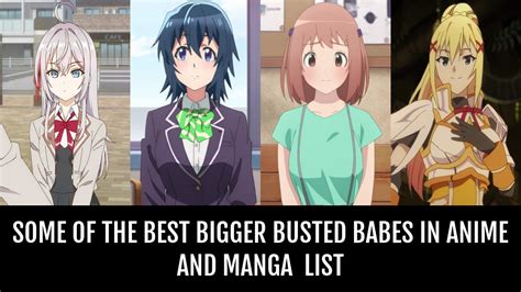 anime girl big titties|Some of the Best Bigger Busted Babes In Anime and Manga